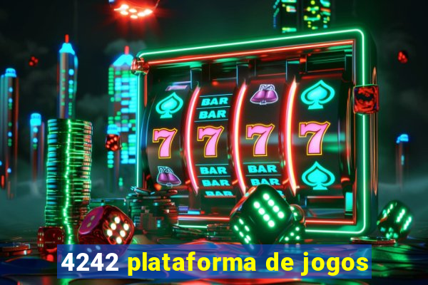 4242 plataforma de jogos